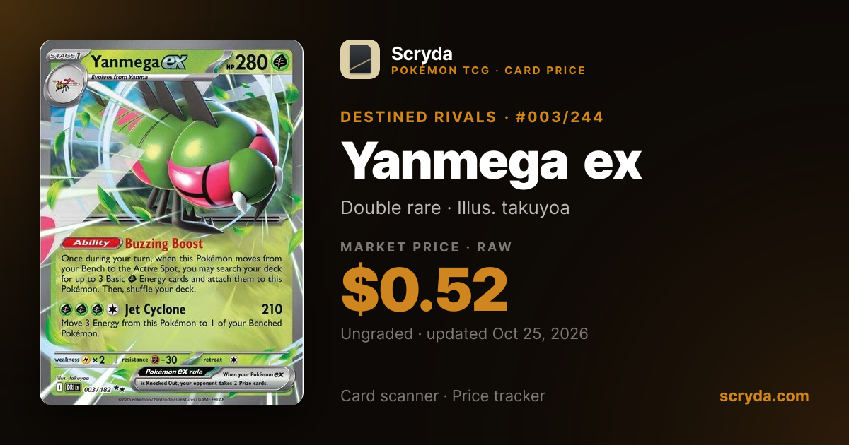 Yanmega ex #003/244 Price & Value 2026 — Destined Rivals | Scryda