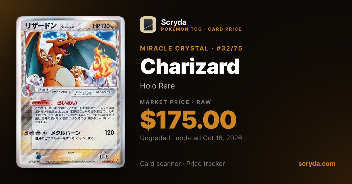 Charizard #32/75 Price & Value 2026 — Miracle Crystal | Scryda